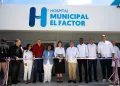 Inauguran la ampliación y remozamiento del Hospital Municipal de El Factor